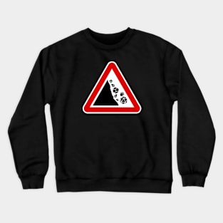 Please Keep Dice on the Table - Falling Rocks Warning Crewneck Sweatshirt